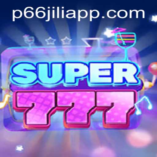 Exploring the World of Super777: The Exciting New Game with P66JILI